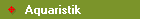      Aquaristik