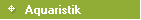      Aquaristik