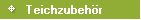      Teichzubehör
